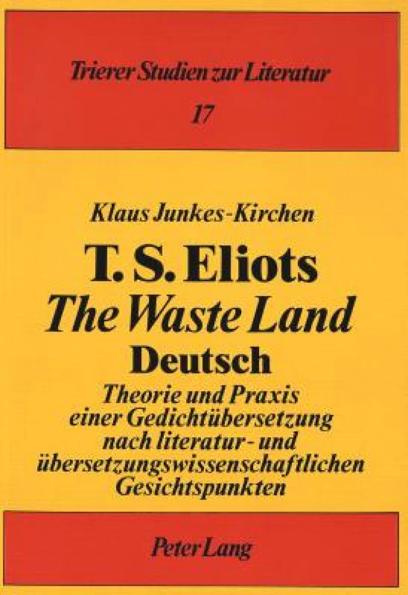 T. S. Eliots «The Waste Land» Deutsch