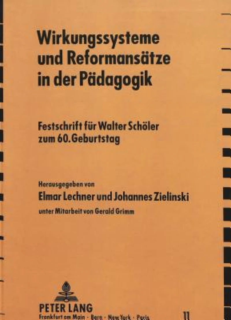 Wirkungssysteme und Reformansaetze in der Paedagogik