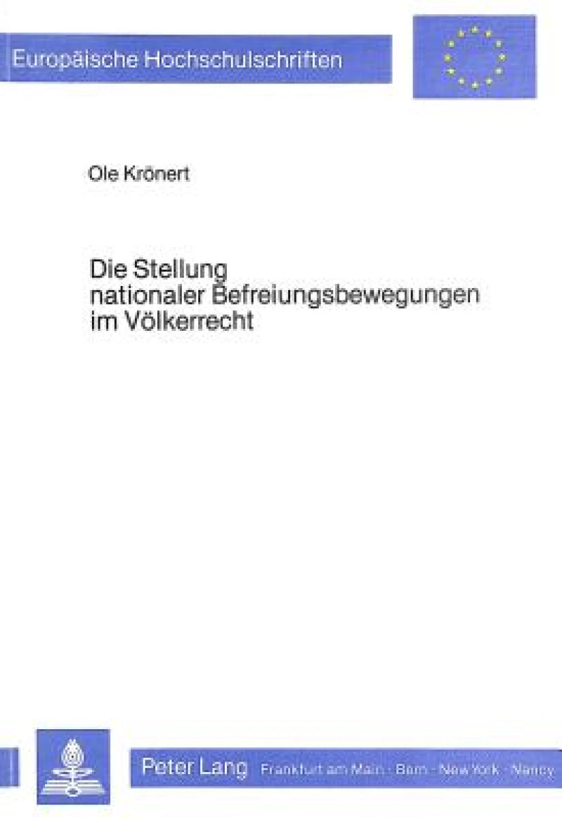 Die Stellung nationaler Befreiungsbewegungen im Voelkerrecht