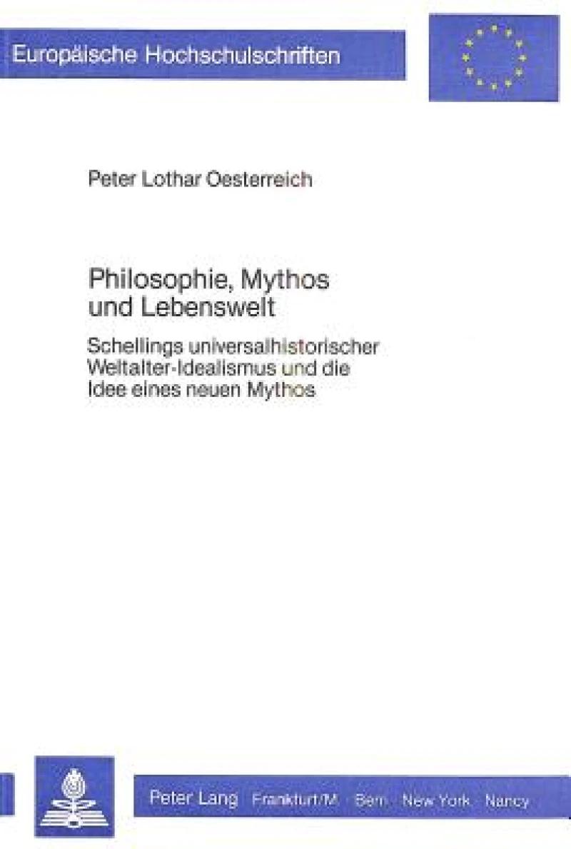Philosophie, Mythos und Lebenswelt
