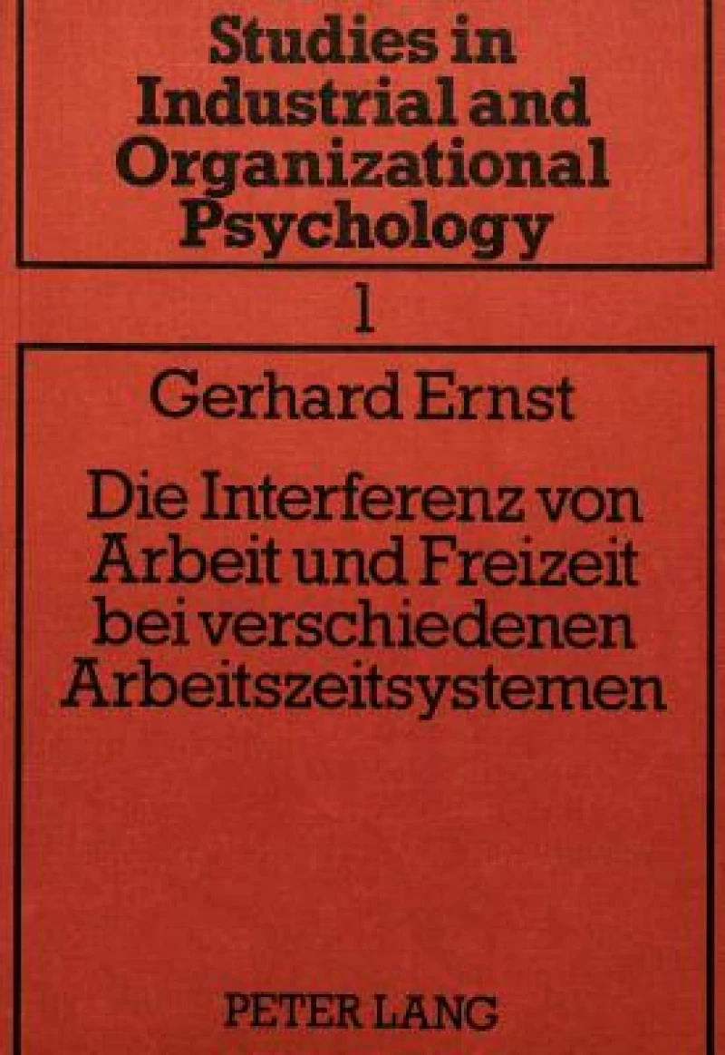 Die Interferenz von Arbeit und Freizeit bei verschiedenen Arbeitszeitsystemen
