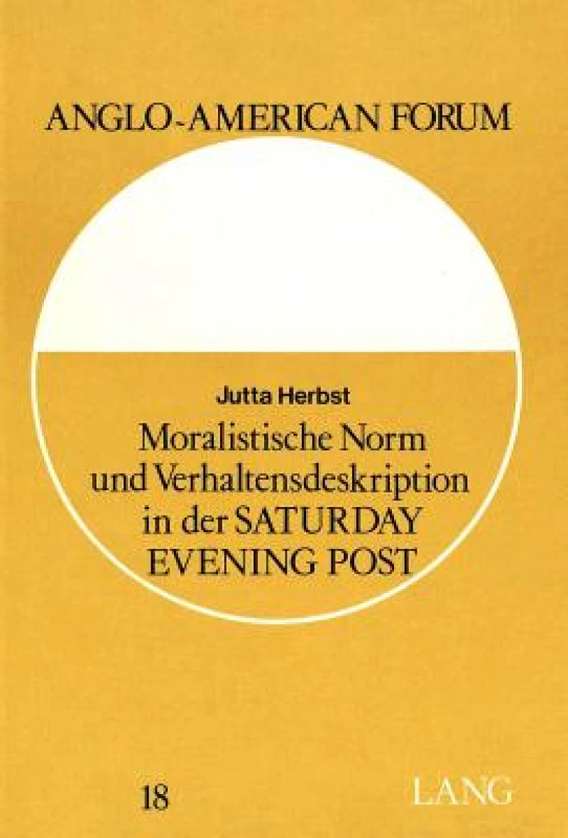 Moralistische Norm und Verhaltensdeskription in der Saturday Evening Post