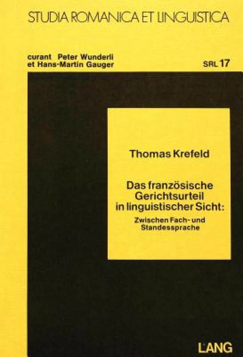 Das franzoesische Gerichtsurteil in linguistischer Sicht