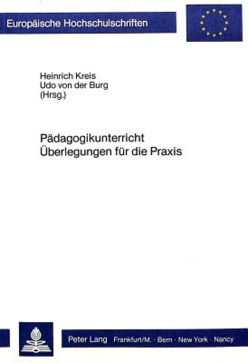 Paedagogikunterricht- Ueberlegungen fuer die Praxis