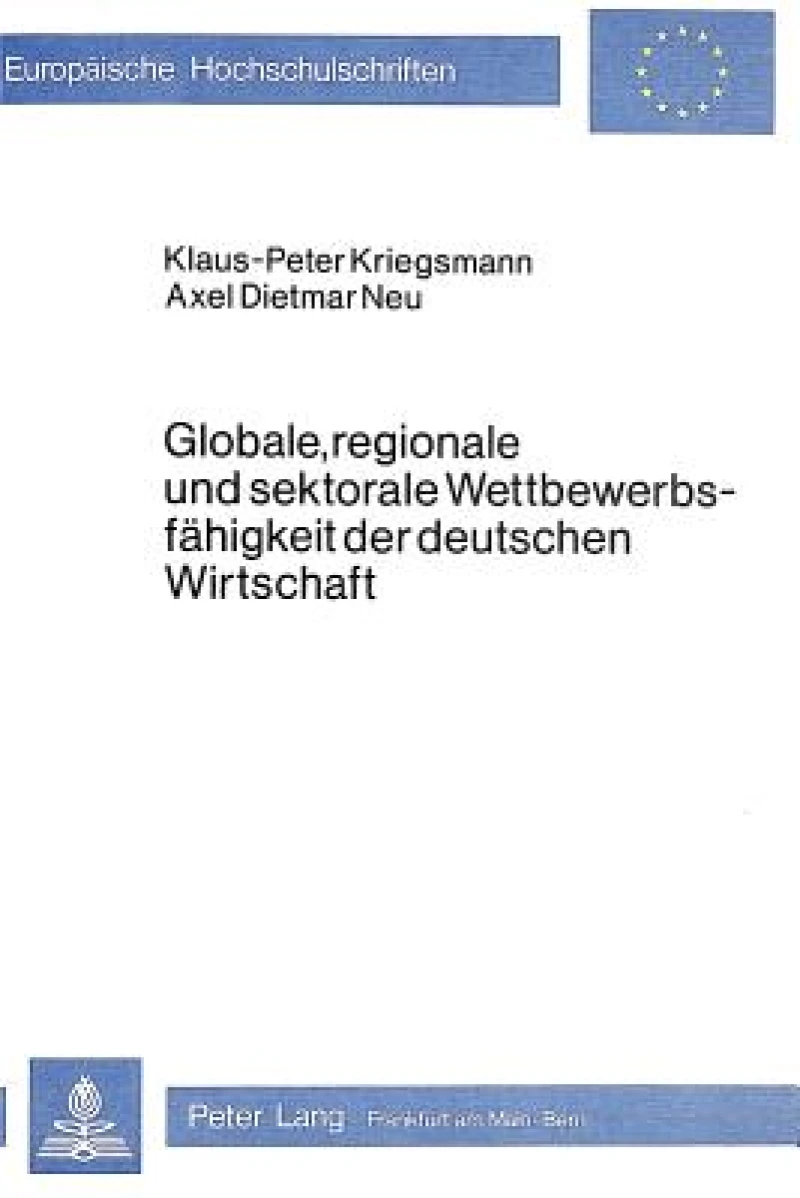 Globale, regionale und sektorale Wettbewerbsfaehigkeit der deutschen Wirtschaft