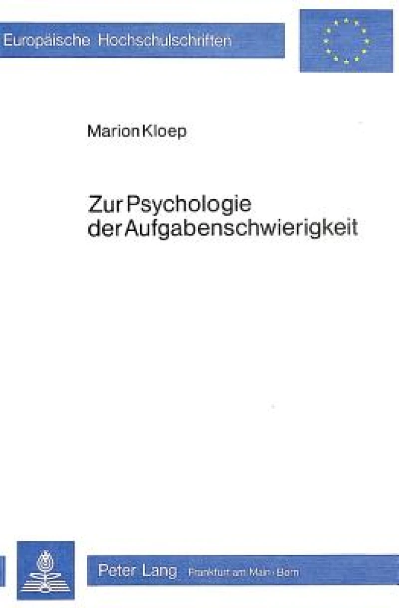 Zur Psychologie der Aufgabenschwierigkeit