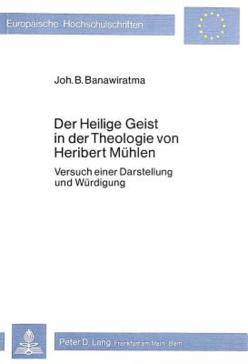 Der heilige Geist in der Theologie von Heribert Muehlen