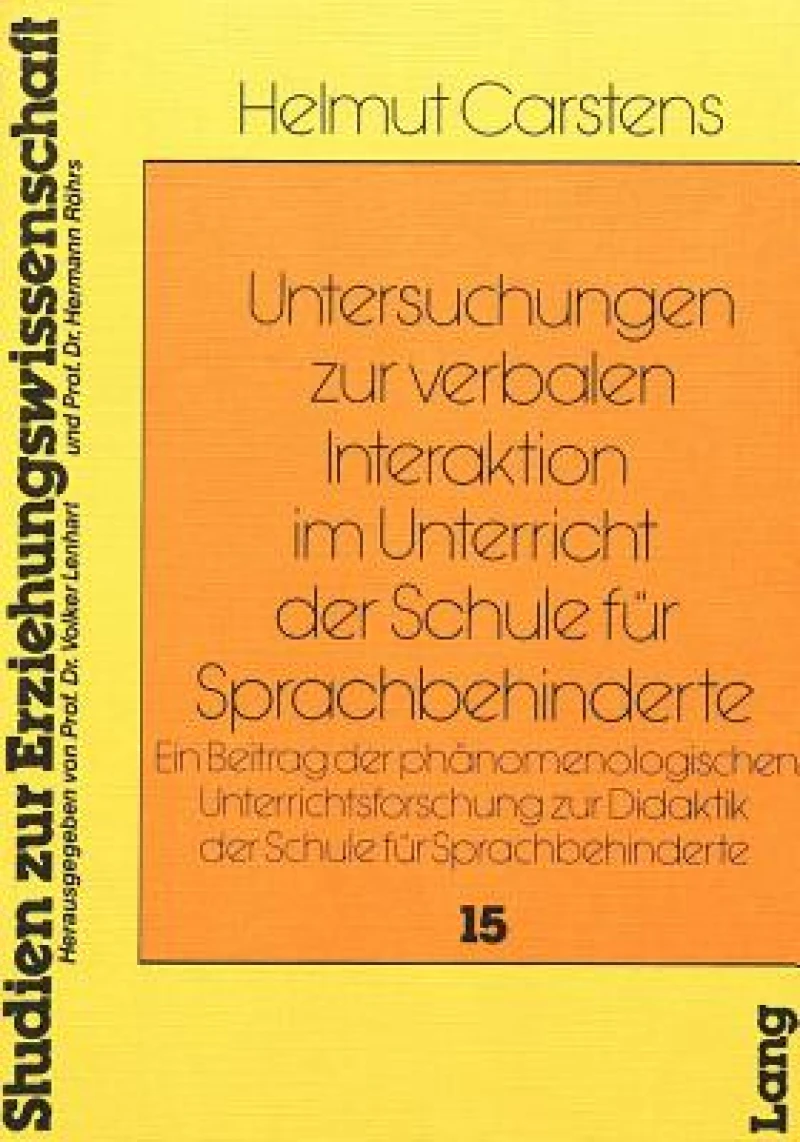 Untersuchungen zur Verbalen Interaktion im Unterricht der Schule fuer Sprachbehinderte