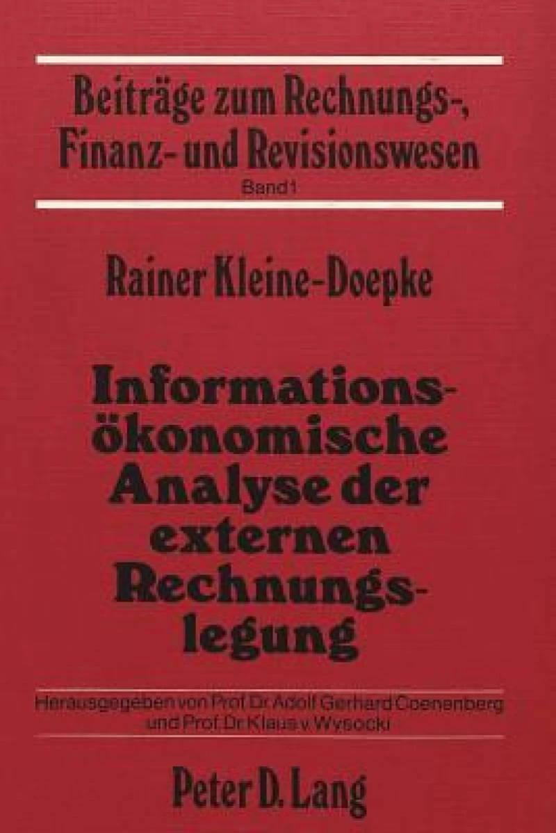 Informationsoekonomische Analyse der externen Rechnungslegung