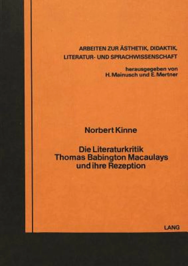Die Literaturkritik Thomas Babington Macaulays und ihre Rezeption