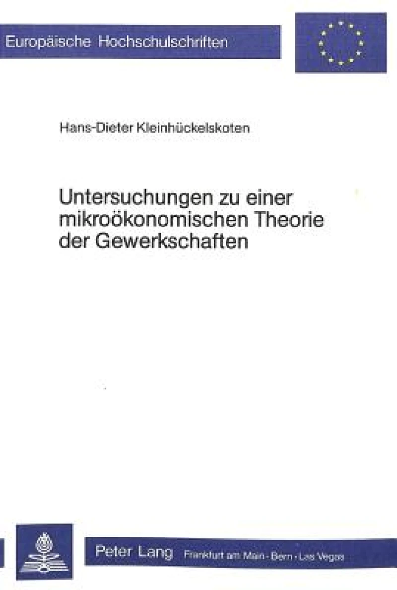 Untersuchungen zu einer mikrooekonomischen Theorie der Gewerkschaften