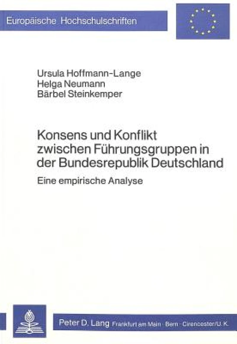 Konsens und Konflikt zwischen Fuehrungsgruppen in der Bundesrepublik Deutschland
