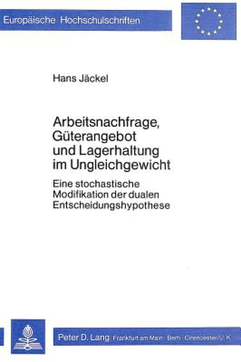 Arbeitsnachfrage, Gueterangebot und Lagerhaltung im Ungleichgewicht