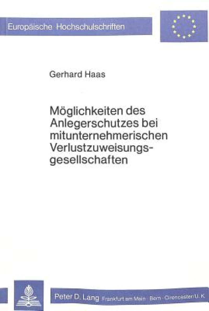 Moeglichkeiten des Anlegerschutzes bei mitunternehmerischen Verlustzuweisungsgesellschaften
