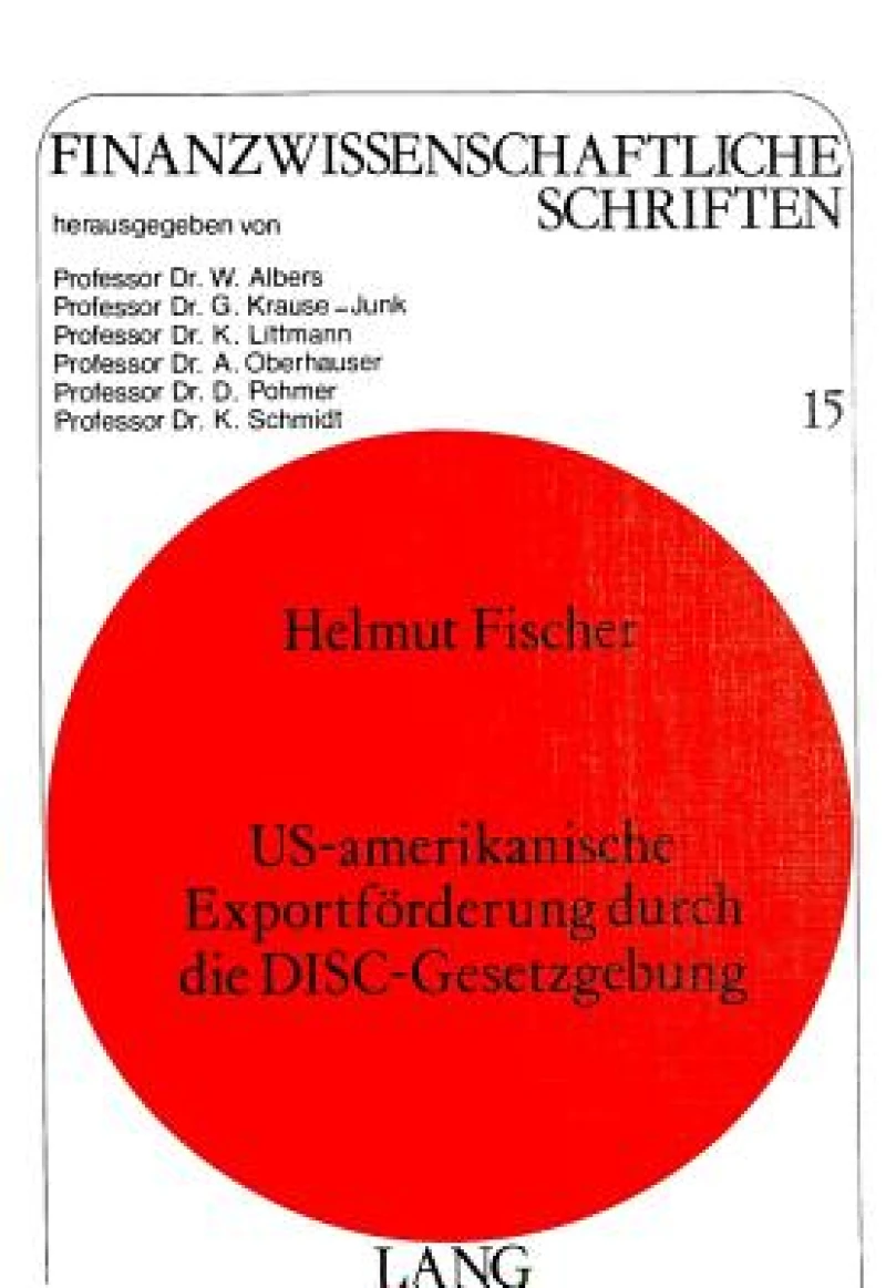 US-amerikanische Exportfoerderung durch die Disc-Gesetzgebung
