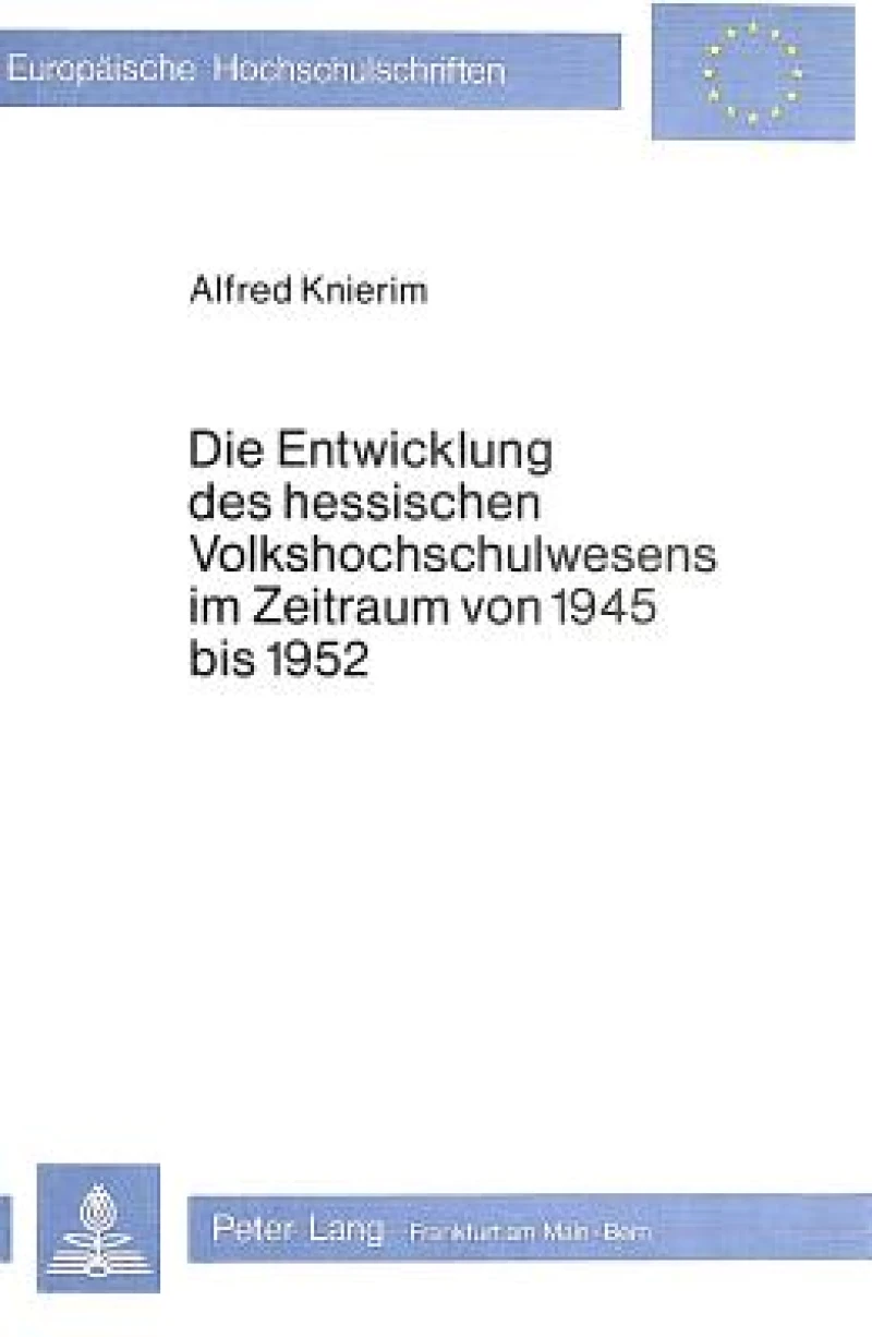 Die Entwicklung des hessischen Volkshochschulwesens im Zeitraum von 1945 bis 1952
