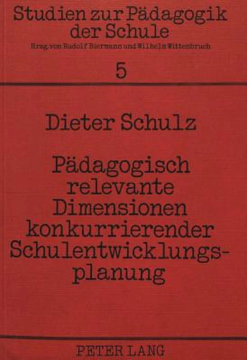 Paedagogisch relevante Dimensionen konkurrierender Schulentwicklungsplanung