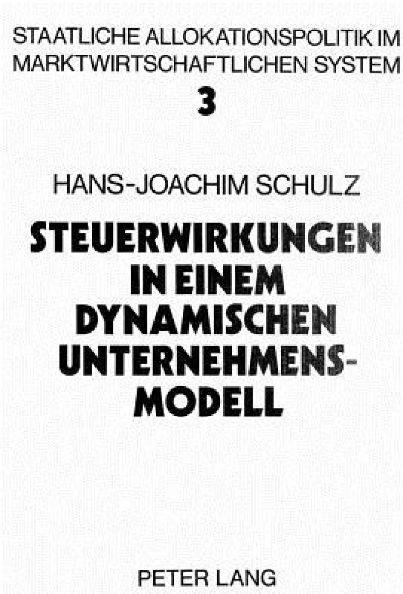 Steuerwirkungen in einem dynamischen Unternehmensmodell