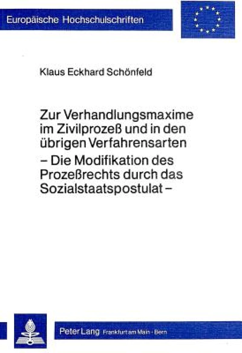 Zur Verhandlungsmaxime im Zivilprozess und in den uebrigen Verfahrensarten