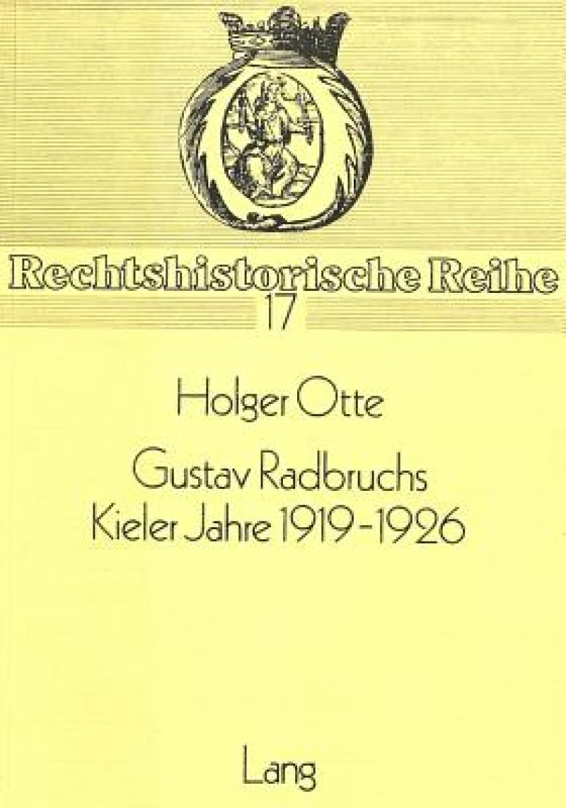 Gustav Radbruchs Kieler Jahre 1919-1926