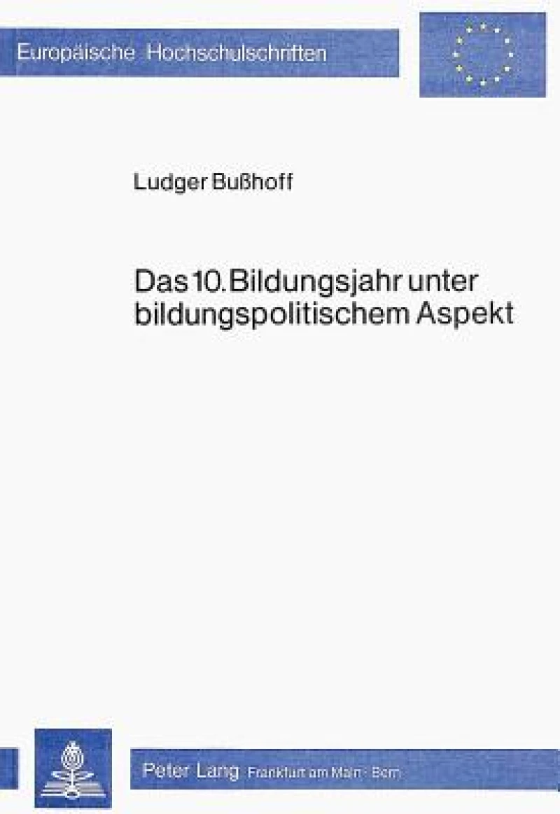 Das 10. Bildungsjahr unter bildungspolitischem Aspekt