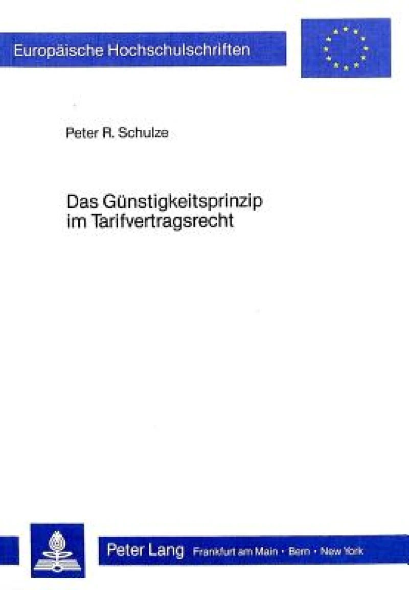 Das Guenstigkeitsprinzip im Tarifvertragsrecht