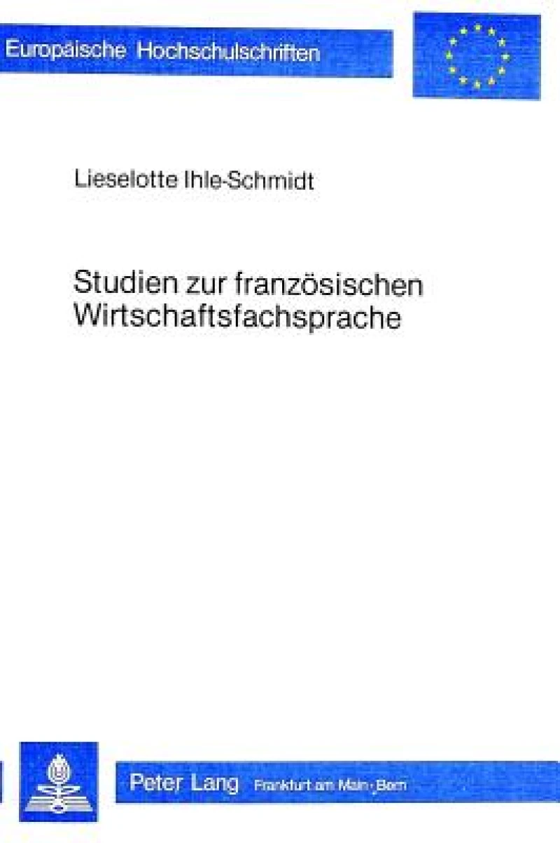 Studien zur franzoesischen Wirtschaftsfachsprache