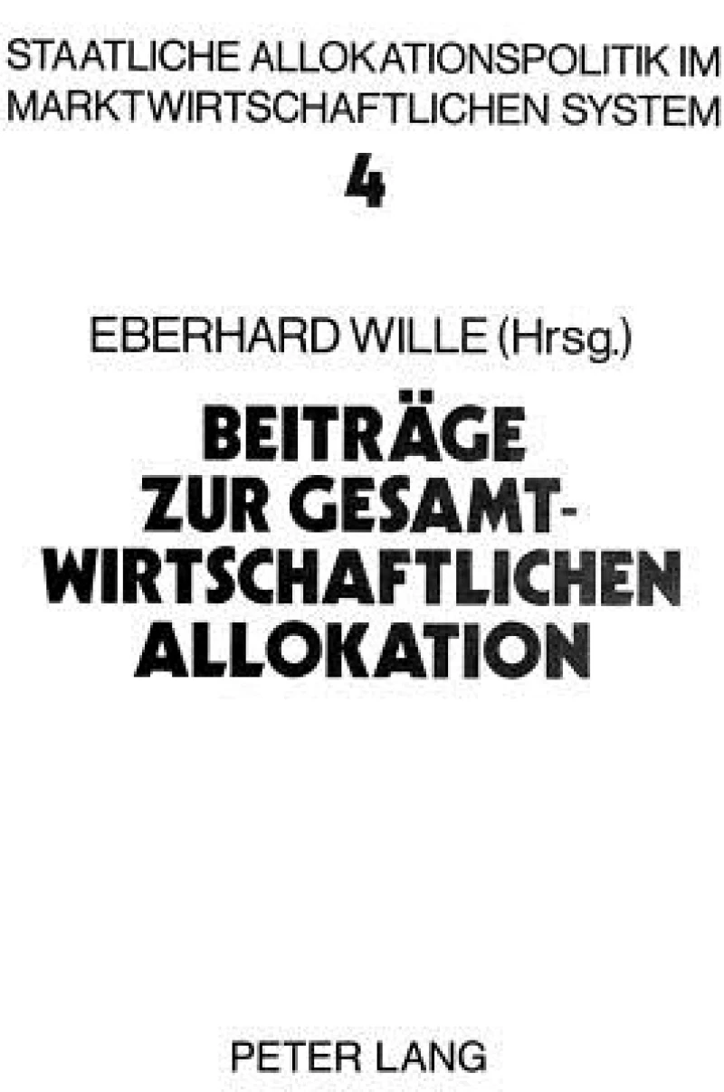 Beitraege zur gesamtwirtschaftlichen Allokation