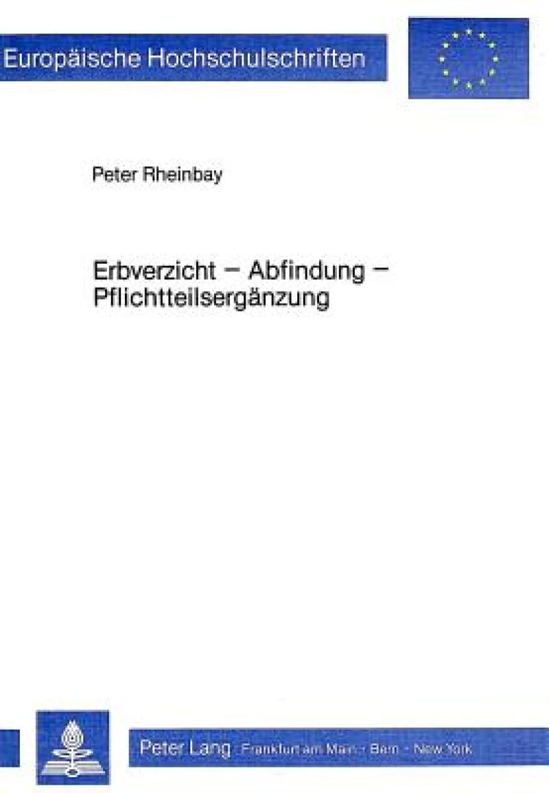 Erbverzicht - Abfindung - Pflichtteilsergaenzung