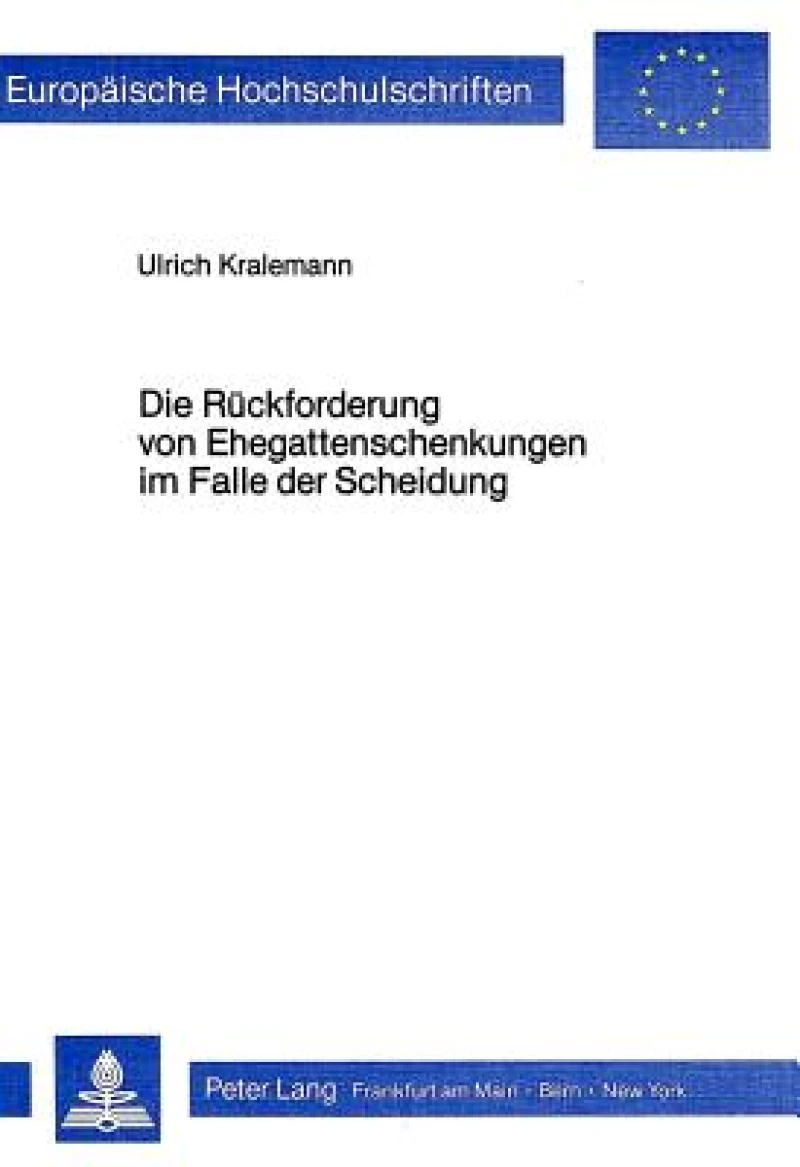 Die Rueckforderung von Ehegattenschenkungen im Falle der Scheidung