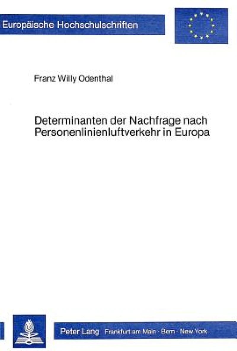 Determinanten der Nachfrage nach Personenlinienluftverkehr in Europa