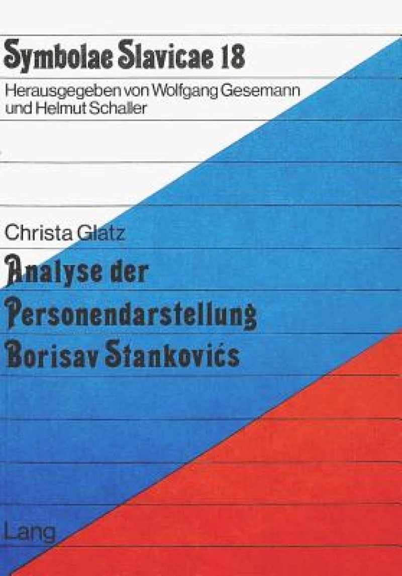 Analyse der Personendarstellung Borisav Stankovics