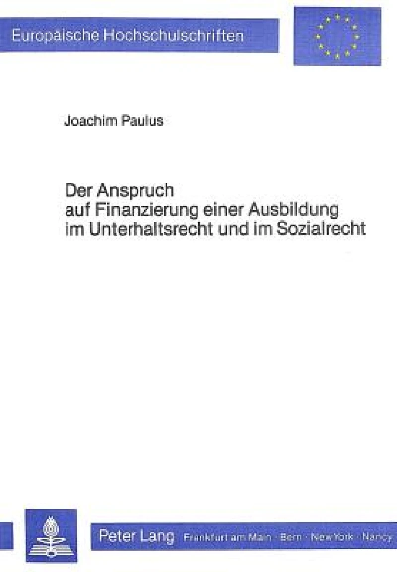 Der Anspruch auf Finanzierung einer Ausbildung im Unterhaltsrecht und im Sozialrecht