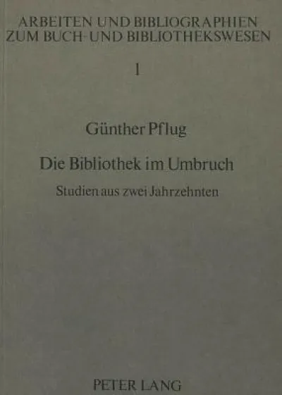 Die Bibliothek im Umbruch