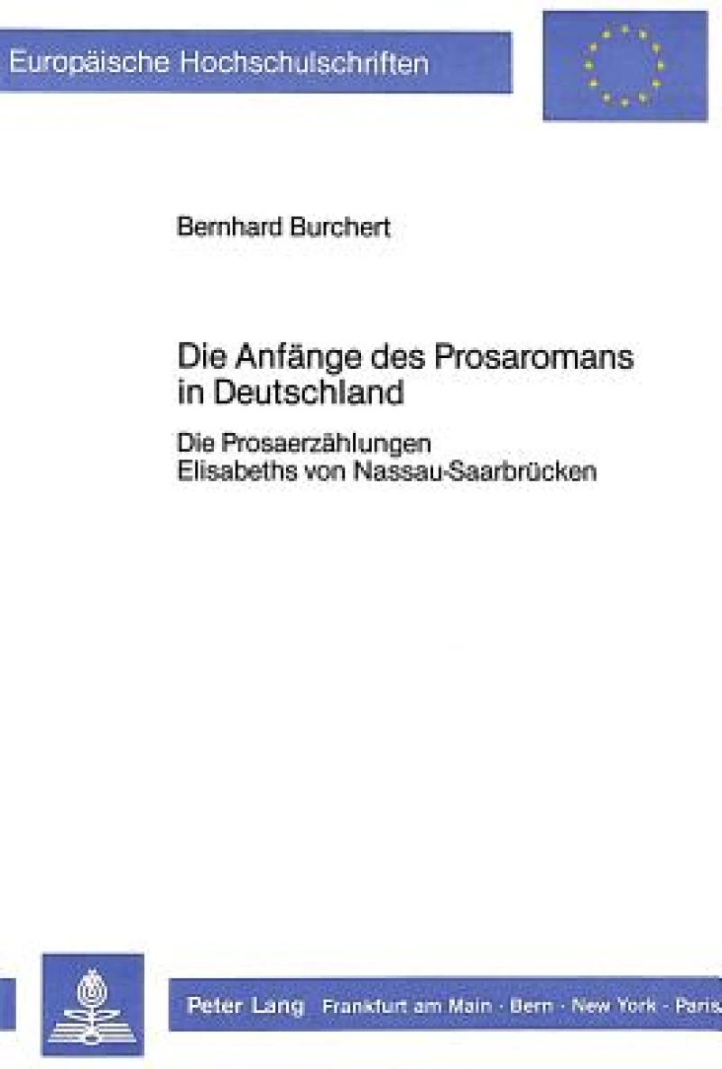 Die Anfaenge des Prosaromans in Deutschland