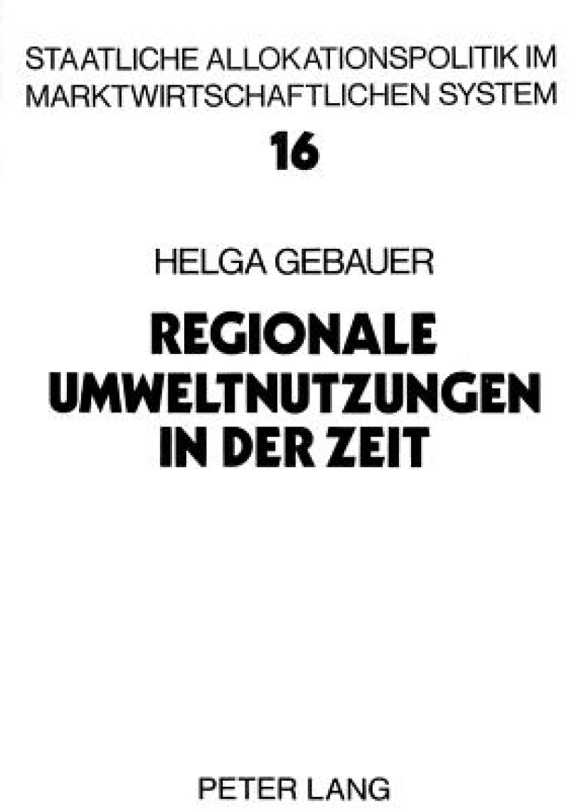 Regionale Umweltnutzungen in der Zeit