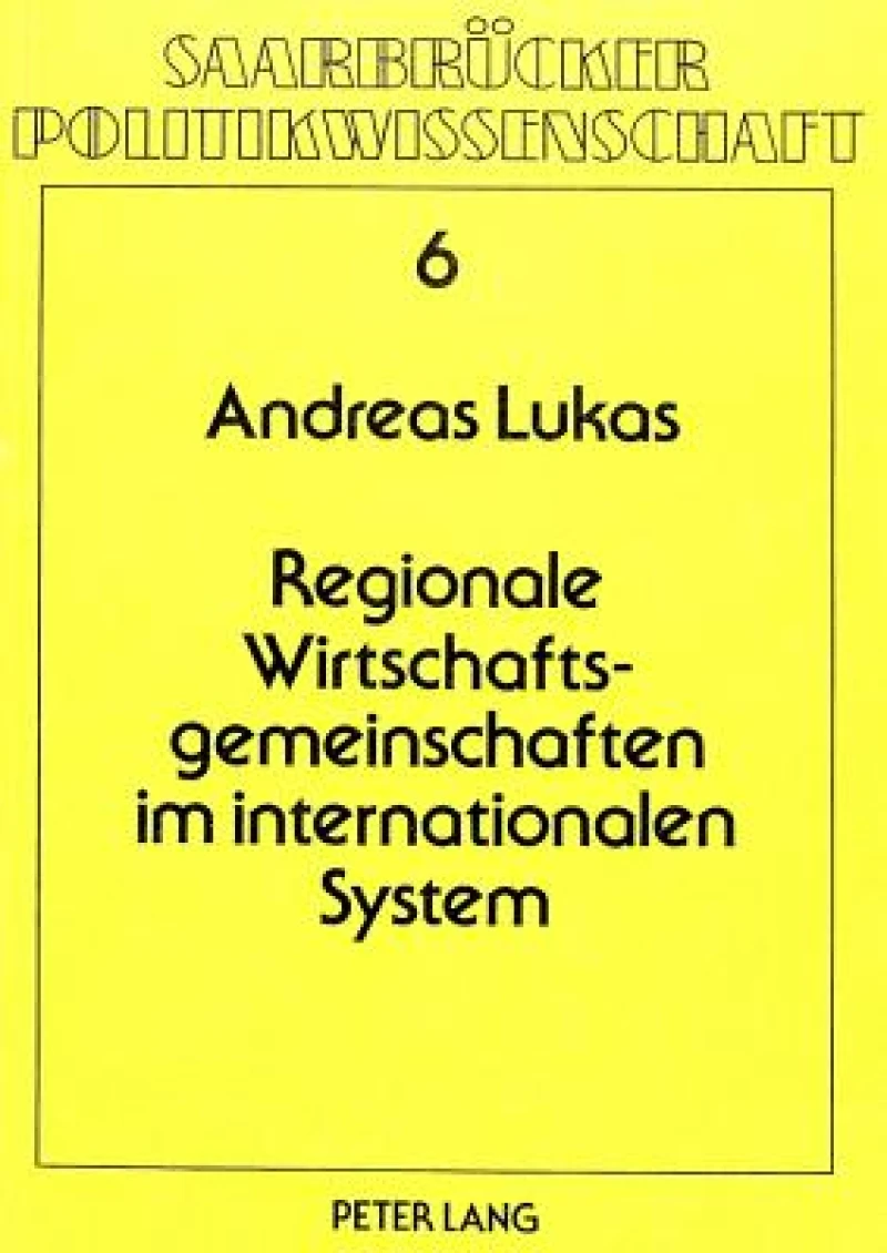 Regionale Wirtschaftsgemeinschaften im internationalen System