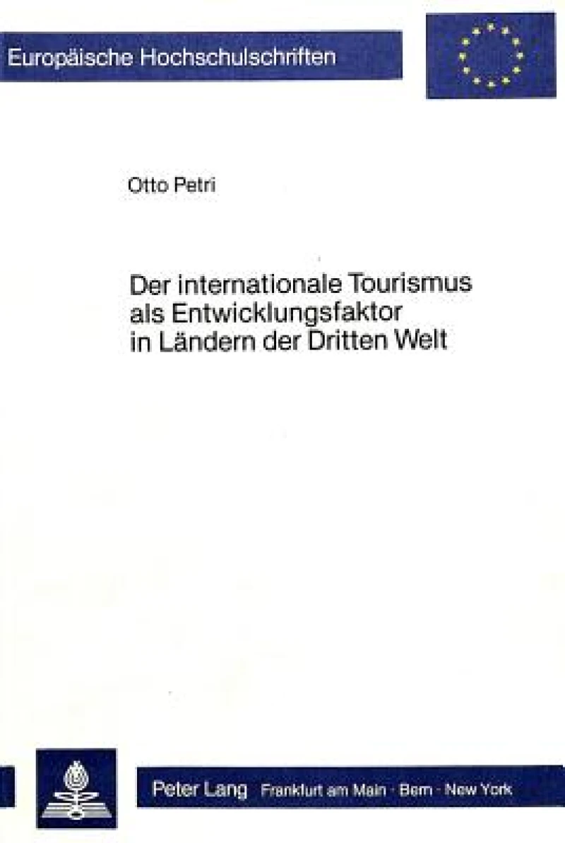 Der internationale Tourismus als Entwicklungsfaktor in Laendern der Dritten Welt