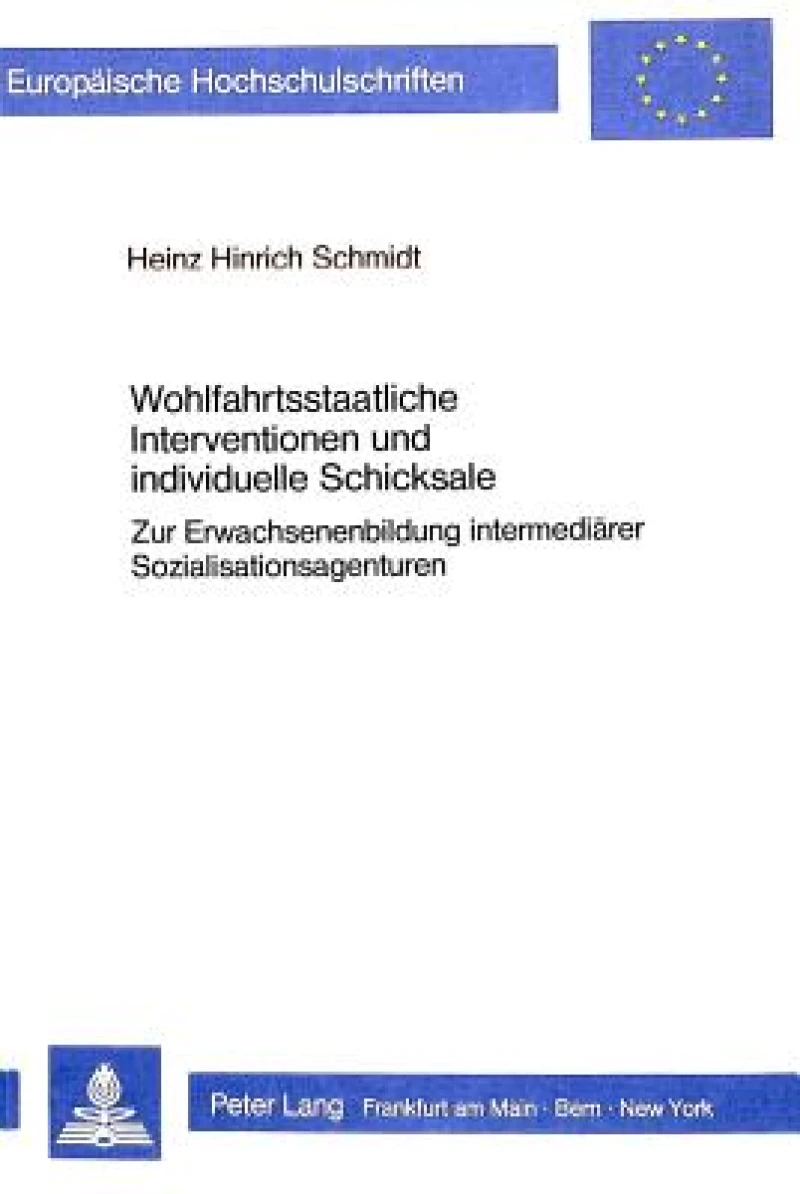 Wohlfahrtsstaatliche Interventionen und individuelle Schicksale
