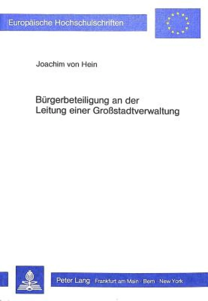 Buergerbeteiligung an der Leitung einer Grosstadtverwaltung