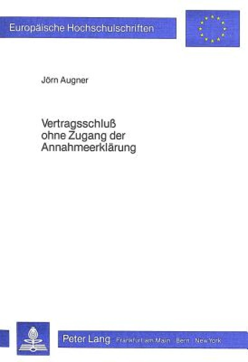 Vertragsschluss ohne Zugang der Annahmeerklaerung
