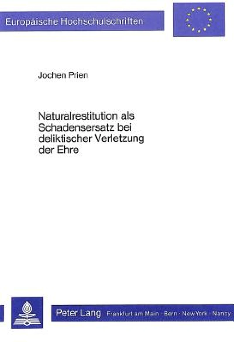 Naturalrestitution als Schadensersatz bei deliktischer Verletzung der Ehre