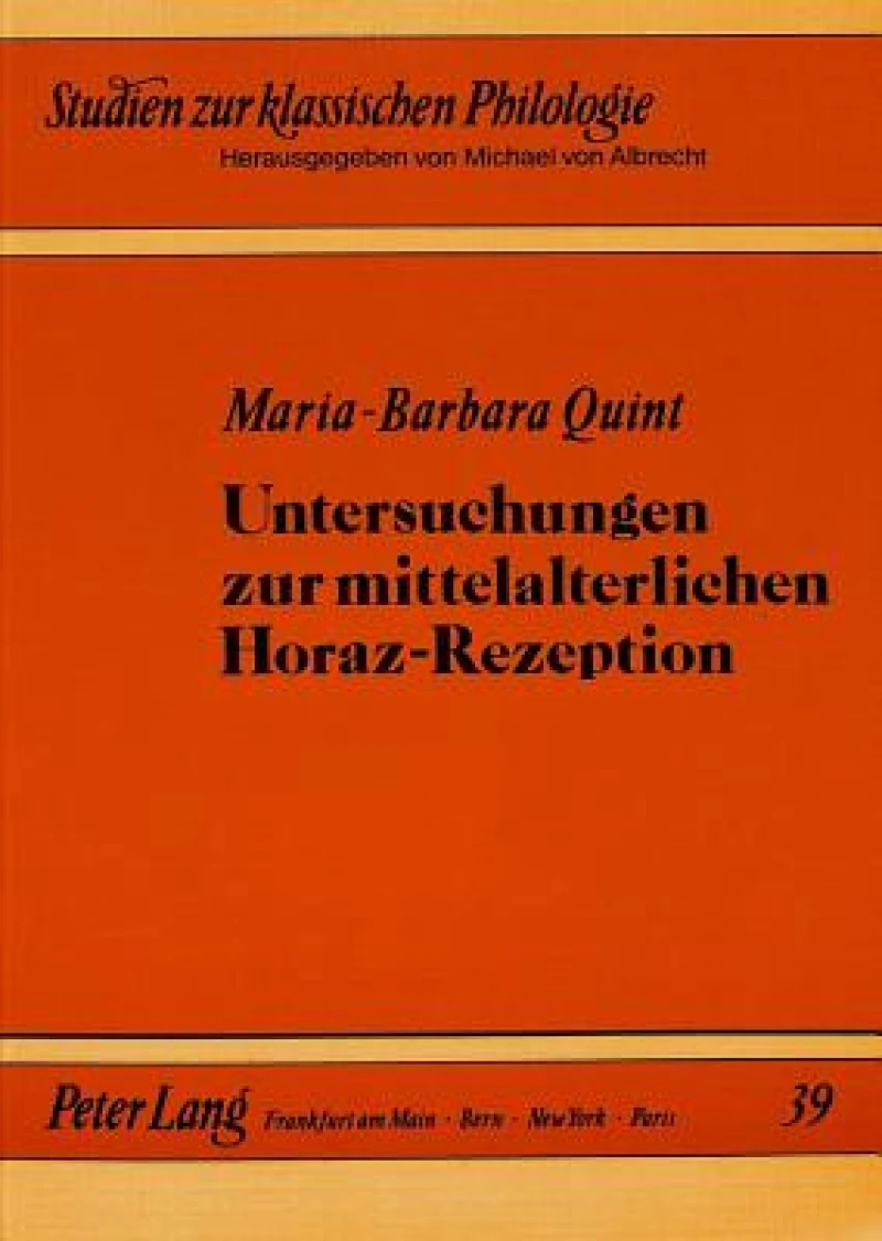 Untersuchungen zur mittelalterlichen Horaz-Rezeption