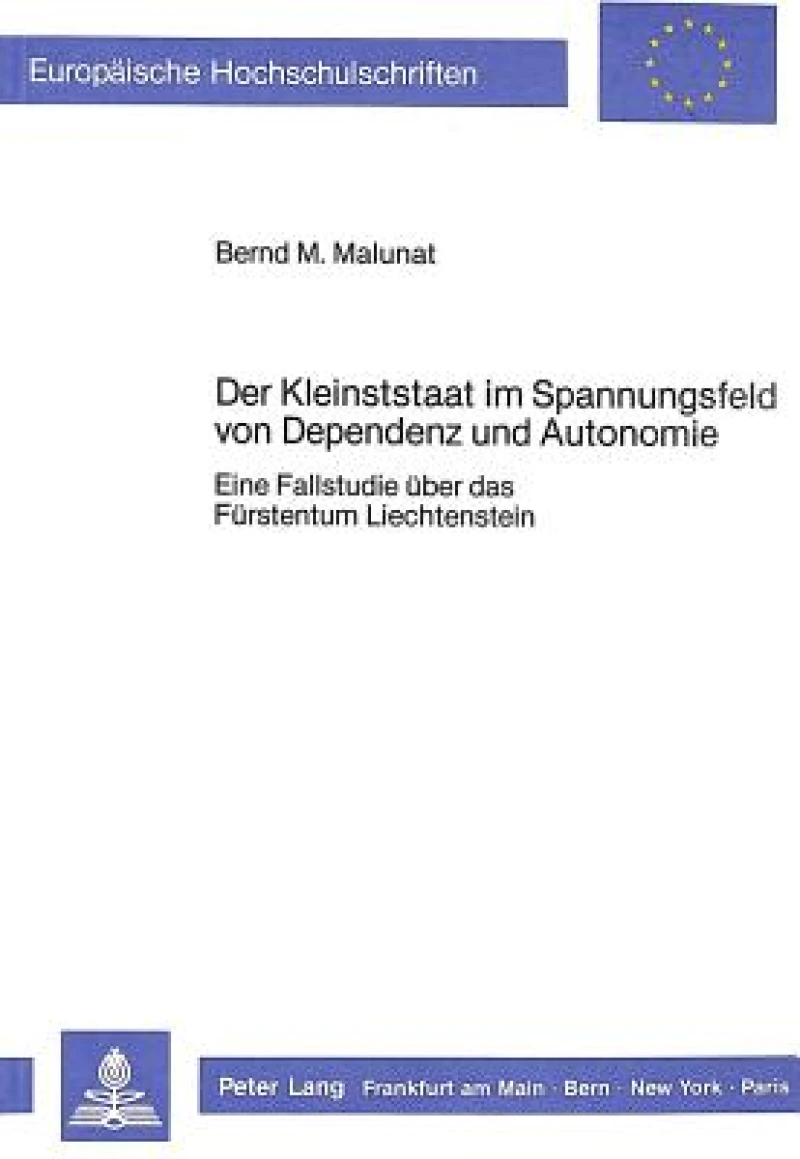 Der Kleinststaat im Spannungsfeld von Dependenz und Autonomie