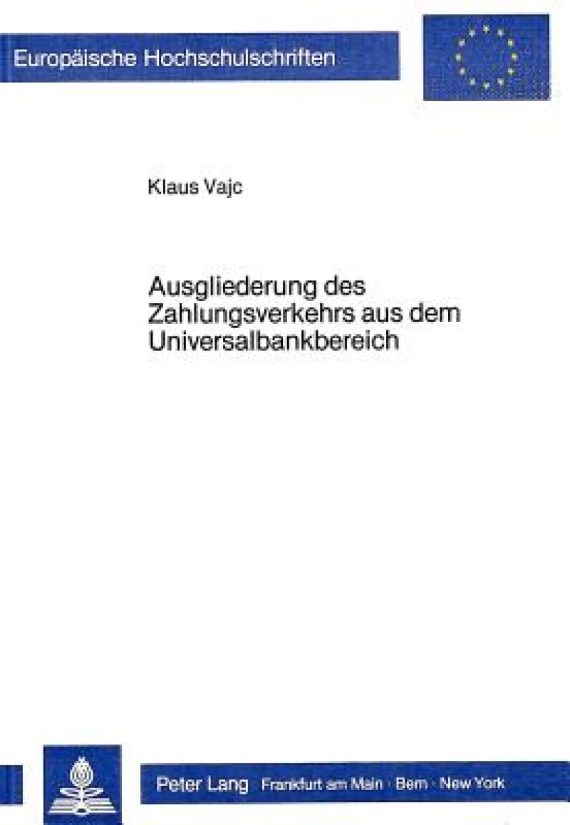 Ausgliederung des Zahlungsverkehrs aus dem Universalbankbereich