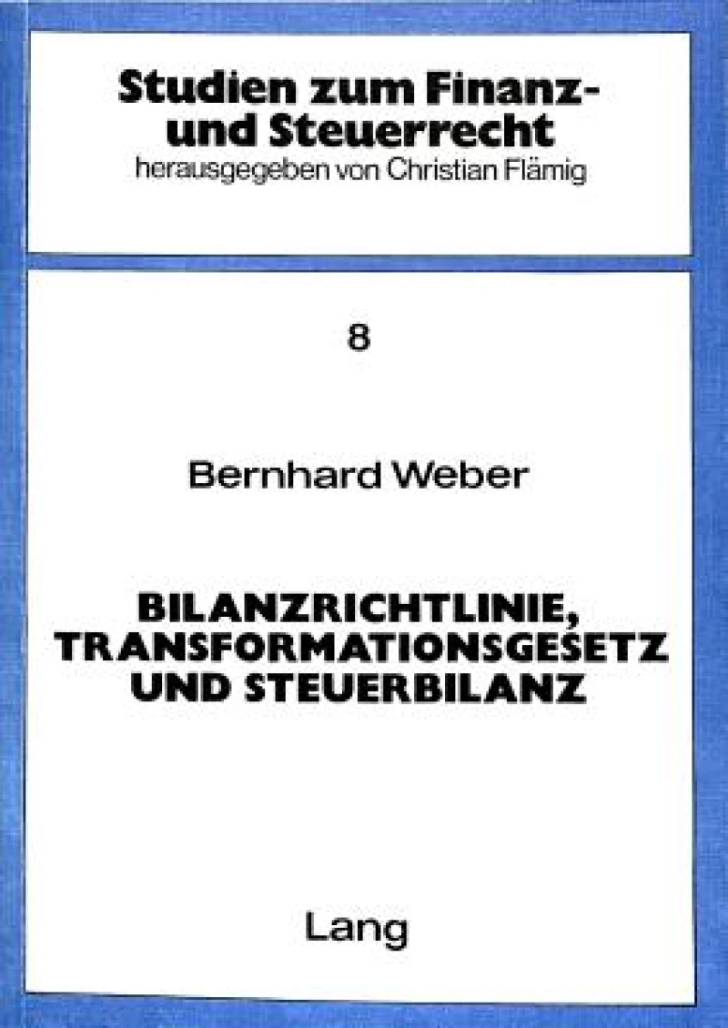 Bilanzrichtlinie, Transformationsgesetz und Steuerbilanz