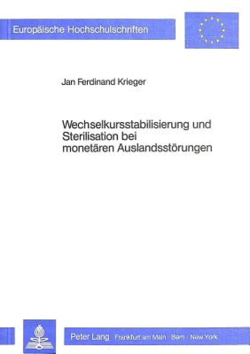 Wechselkursstabilisierung und Sterilisation bei monetaeren Auslandsstoerungen