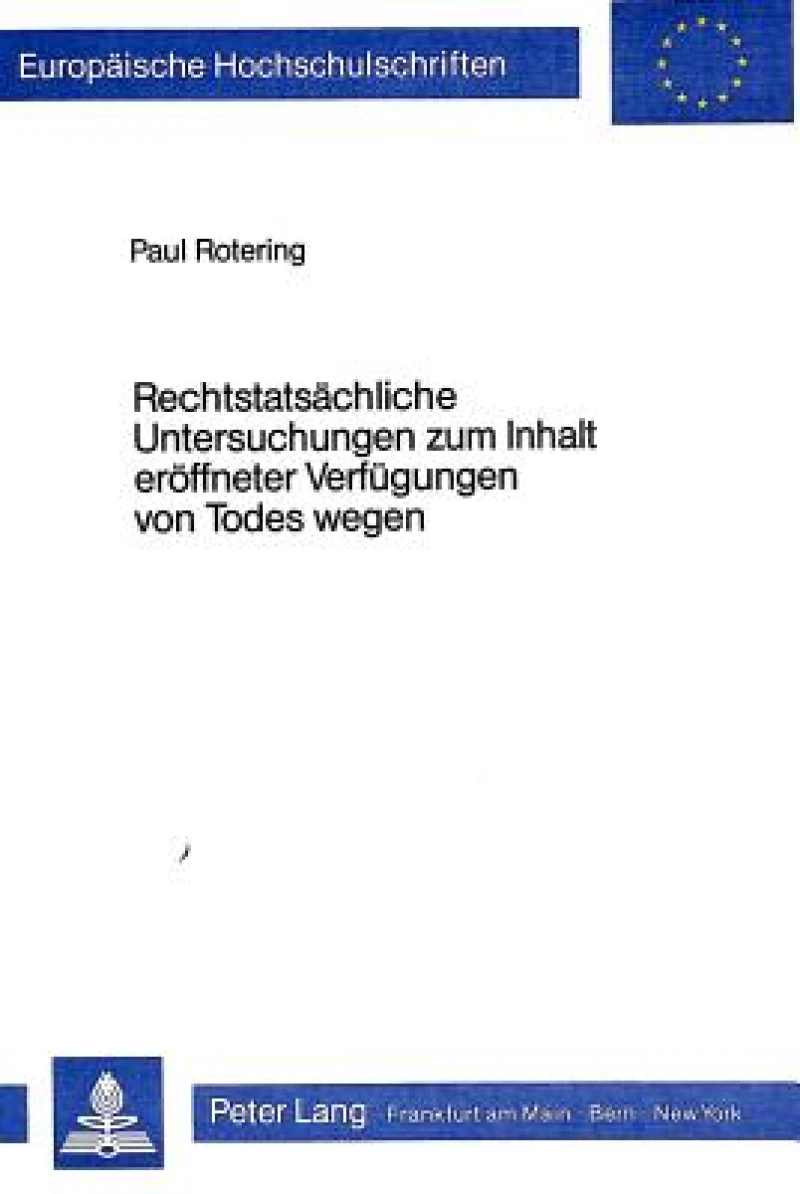 Rechtstatsaechliche Untersuchungen zum Inhalt eroeffneter Verfuegungen von Todes wegen