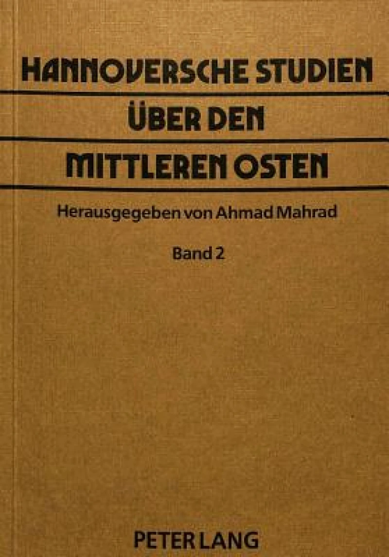 Hannoversche Studien ueber den Mittleren Osten