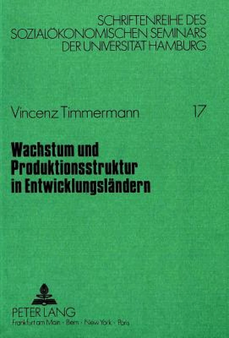 Wachstum und Produktionsstruktur in Entwicklungslaendern